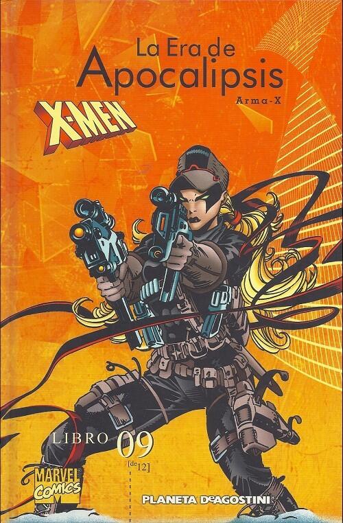 X-Men: La Era de Apocalipsis libro 09: Arma-X