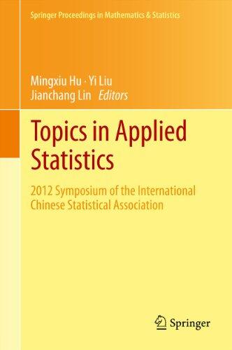 Topics in Applied Statistics: 2012 Symposium of the International Chinese Statistical Association