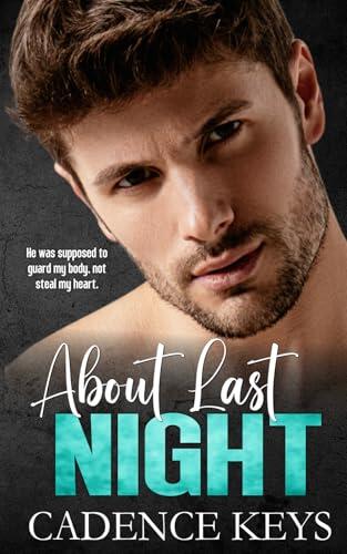About Last Night: A Forbidden Romance