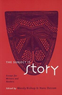 The Subject Is Story
