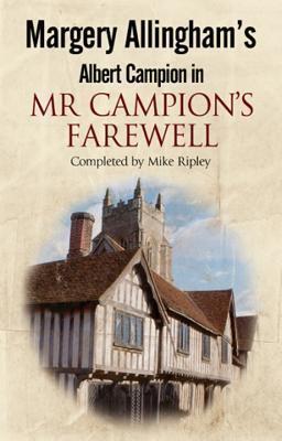 Margery Allingham's Albert Campion in (Mr Campion's Farewell)