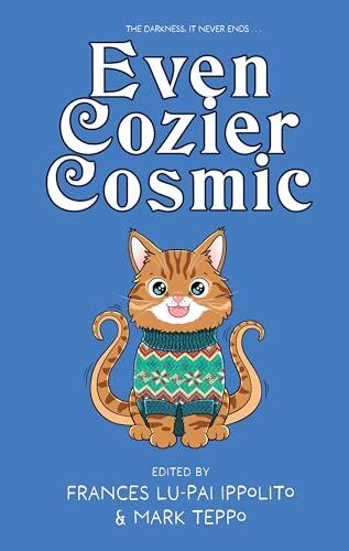 Even Cozier Cosmic