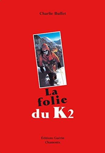 La folie du K2