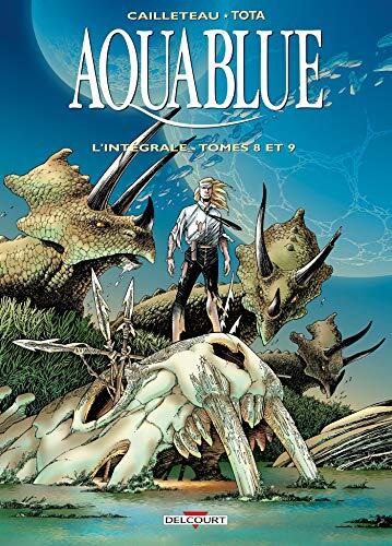 Aquablue (Intégrale T08 à T09)