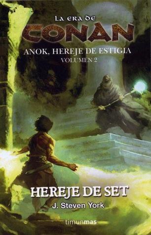 La era de Conan: Anok, hereje de Estigia, volumen 2: Hereje de Set