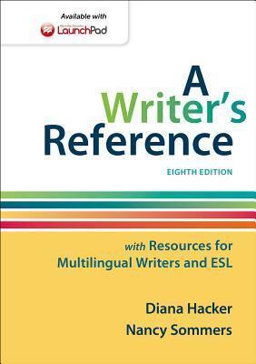 A Writer's Reference With Resources for Multilingual Writers and Esl