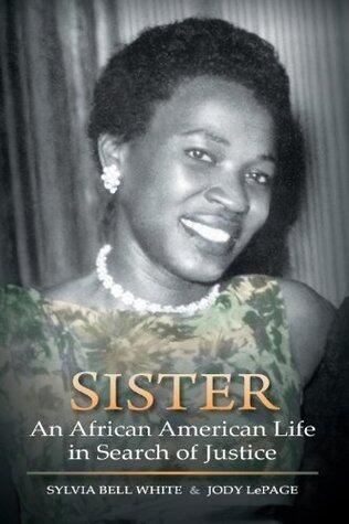 Sister: An African American Life in Search of Justice
