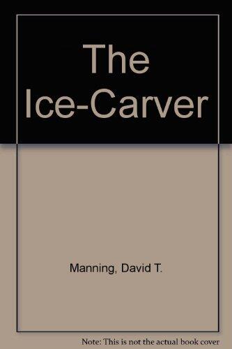 The Ice Carver