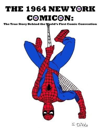 The 1964 New York Comic-Con: The True Story Behind the World's First Comic Book Convention