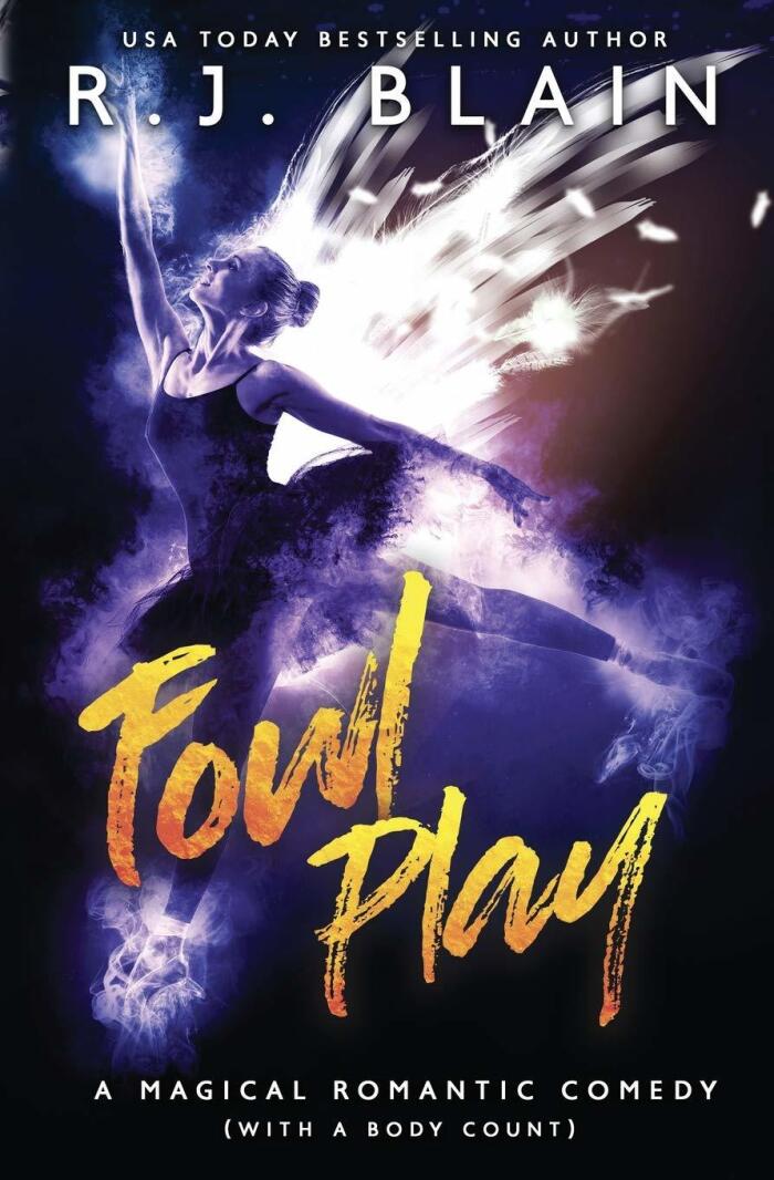 Fowl Play: A Magical Romantic Comedy