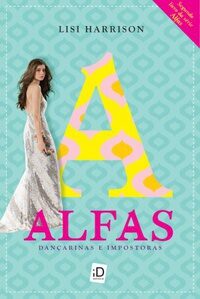 Alfas: Dançarinas e impostoras