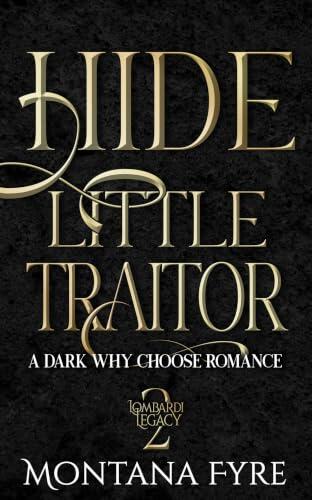Hide Little Traitor: A Dark Why Choose Mafia Romance