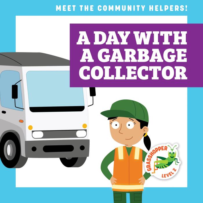 A Day with a Garbage Collector (Grasshopper Books: Meet the Community Helpers!)
