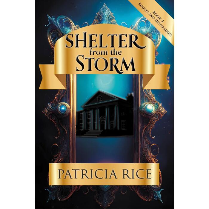 Shelter From the Storm: Rogues and Desperadoes #3