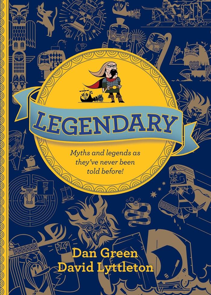 Legendary: Myths and Legends as They've Never Been Told Before!
