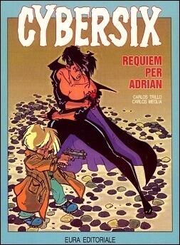Cybersix n. 13: Requiem per Adrian