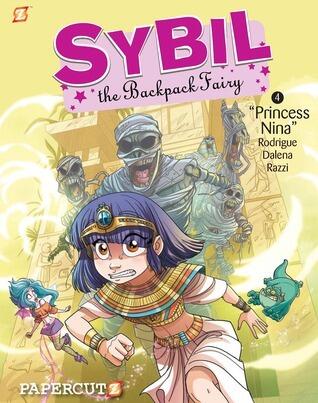 Sybil the Backpack Fairy #4: Princess Nina