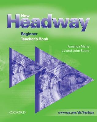 New Headway Beginner Level: Teacher's Book