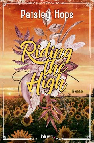 Riding The High: Roman - Die spicy Cowboy-Romance endlich auf Deutsch! (Silver Pines Ranch 3)