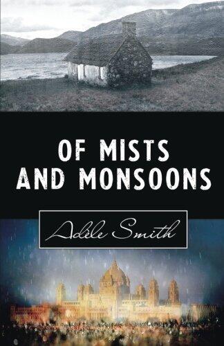 Of Mists and Monsoons