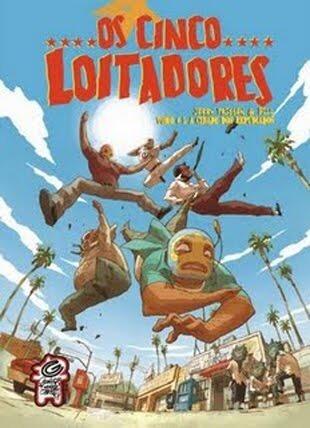 Os Cinco Loitadores. Tomo #1 A Cidade dos Repudiados