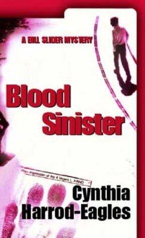 Blood Sinister: A Bill Slider Mystery