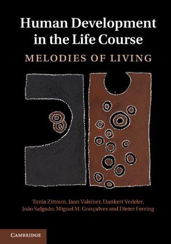 Human Development in the Life Course: Melodies of Living