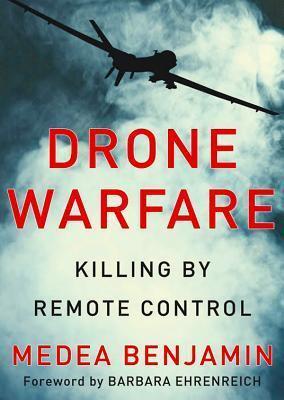 Drone Warfare: Killing by Remote Control