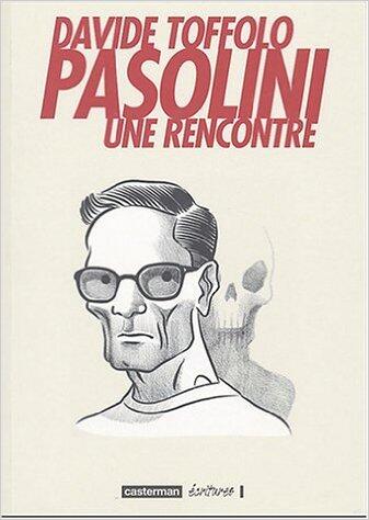 Pasolini : Une rencontre
