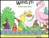 Wing It!: Riddles About Birds
