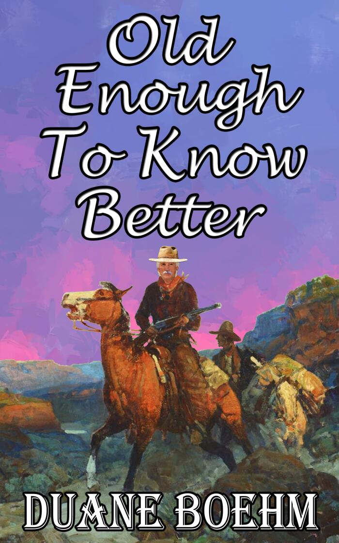 Never Too Old Westerns