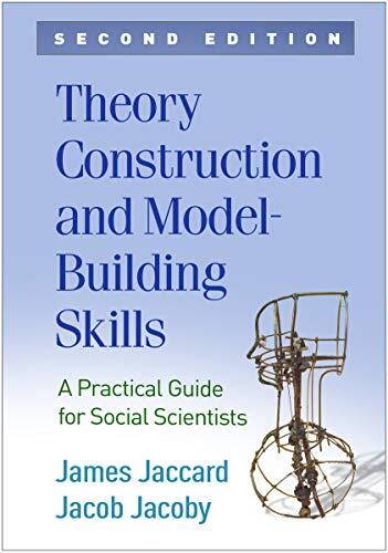 Theory Construction and Model-Building Skills (A Practical Guide for Social Scientists)