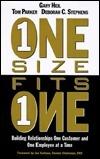 One Size Fits One: Building Relationships One Customer and One Employee at a Time