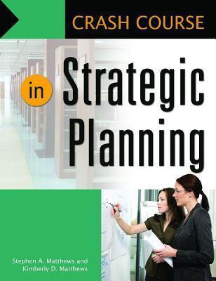 Crash Course in Strategic Planning