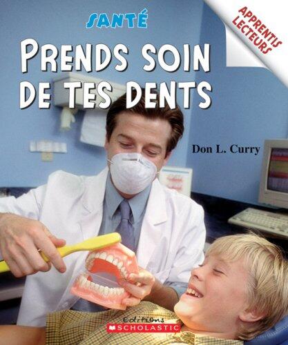 Prends soin de tes dents