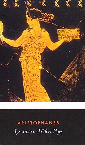 Lysistrata and Other Plays: The Acharnians, the Clouds, Lysistrata