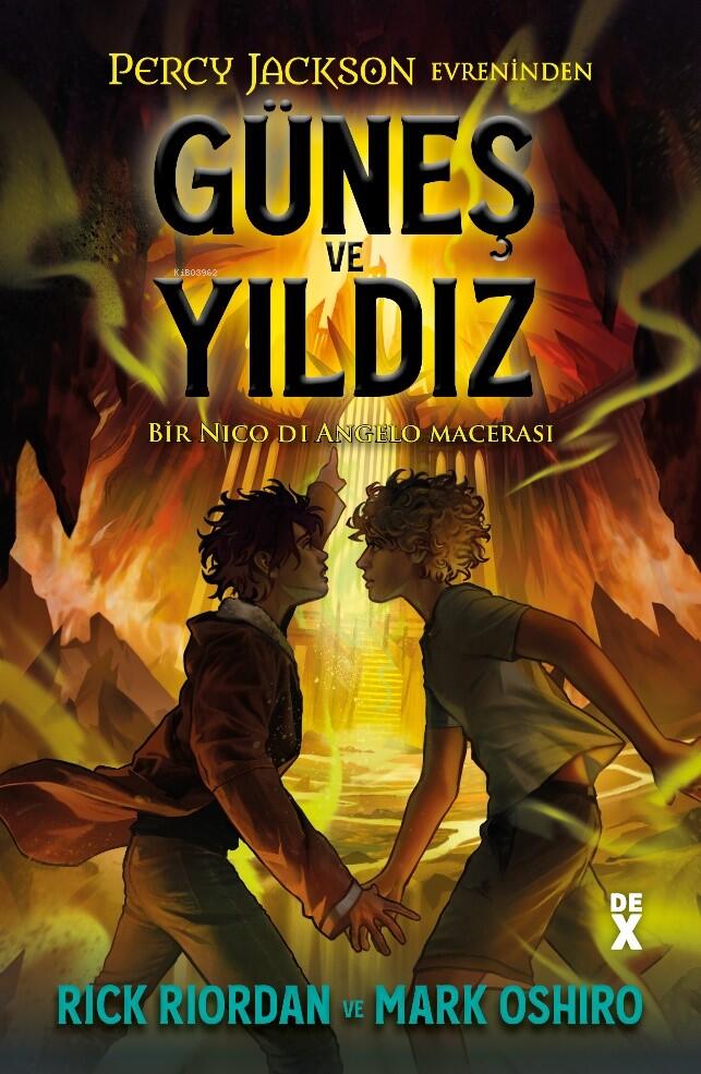 Güneş ve Yıldız : Percy Jackson Evreninden Bir Nico Di Angelo Macerası
