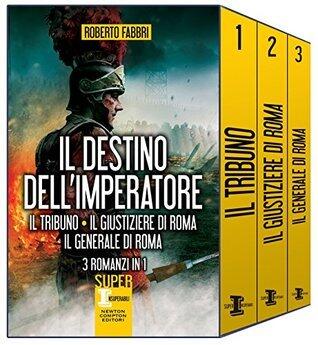 Il destino dell'imperatore. 3 romanzi in 1