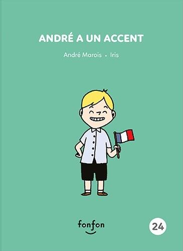 André a un accent