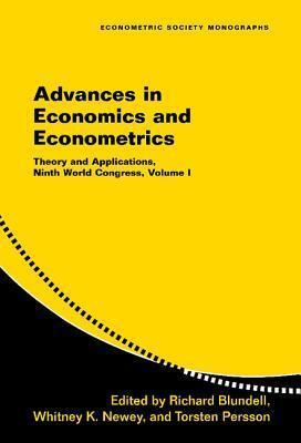 Advances in Economics and Econometrics: Theory and Applications, Ninth World Congress, Volume I