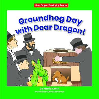 Groundhog Day With Dear Dragon!