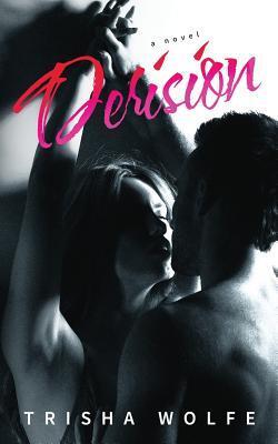 Derision: A Novel