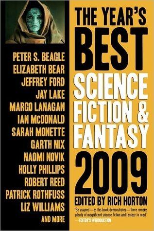The Year's Best Science Fiction & Fantasy, 2009