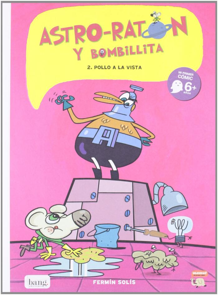 Astro-Ratón y Bombillita 2: ¡Pollo a la vista!