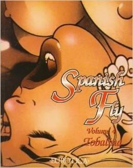 Spanish Fly, Volume 4