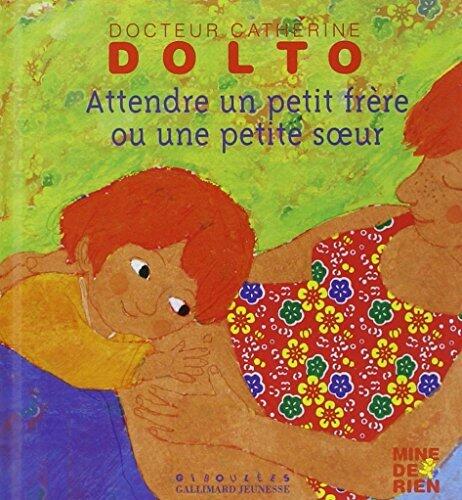 ATTENDRE UN PETIT FRÈRE OU UNE PETITE SOEUR : #17
