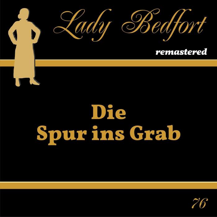 Die Spur ins Grab: Lady Bedfort 76