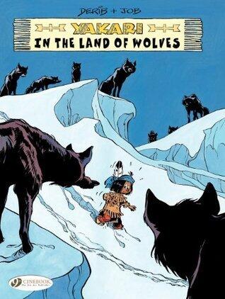 Yakari in the Land of Wolves