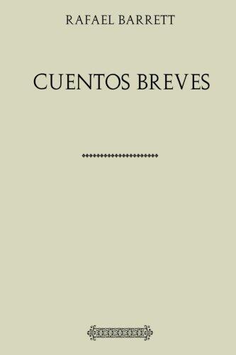 Rafael Barrett. Cuentos breves
