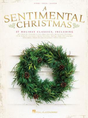 A Sentimental Christmas Book | Piano Vocal Guitar Sheet Music Songbook | Christmas Favorites for Singers and Accompanists | Holiday Songbook for Recitals Performances or Gifting